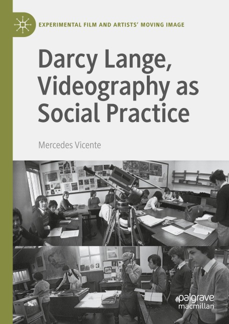 Darcy Lange, Videography as Social Practice