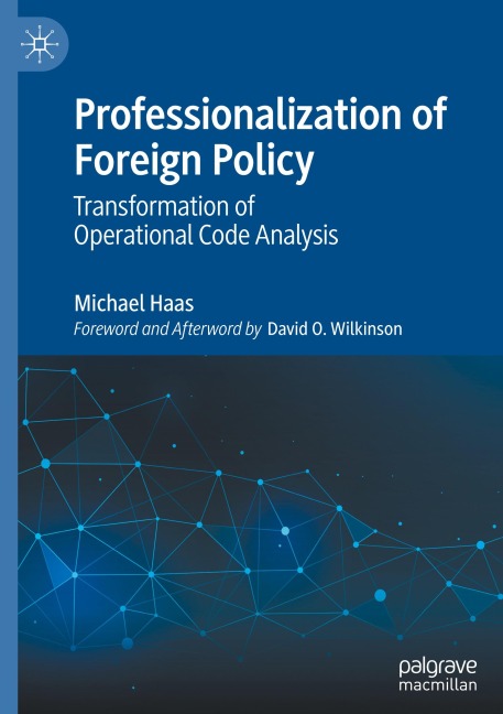Professionalization of Foreign Policy: Transformation of Operational Code Analysis