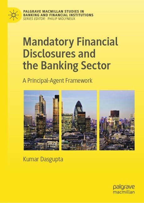 Mandatory Financial Disclosures and the Banking Sector: A Principal-Agent Framework