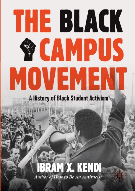 The Black Campus Movement: A History of Black Student Activism