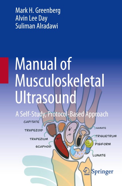 Manual of Musculoskeletal Ultrasound: A Self-Study, Protocol-Based Approach
