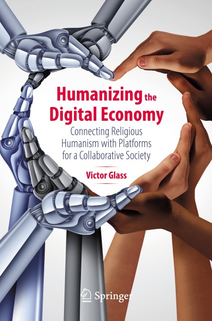 Humanizing the Digital Economy: Connecting Religious Humanism with Platforms for a Collaborative Society