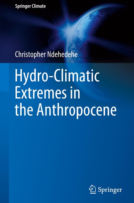 Hydro-Climatic Extremes in the Anthropocene