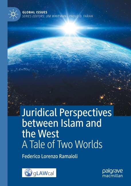 Juridical Perspectives between Islam and the West: A Tale of Two Worlds