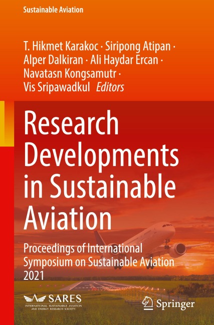 Research Developments in Sustainable Aviation: Proceedings of International Symposium on Sustainable Aviation 2021