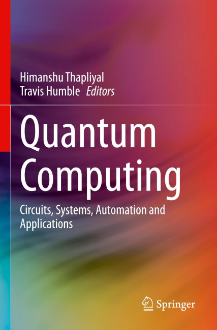 Quantum Computing: Circuits, Systems, Automation and Applications