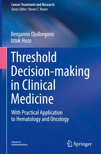 Threshold Decision-making in Clinical Medicine: With Practical Application to Hematology and Oncology