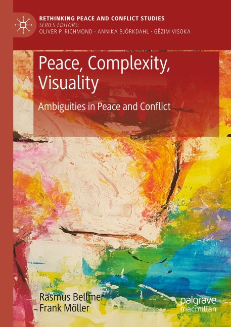 Peace, Complexity, Visuality: Ambiguities in Peace and Conflict