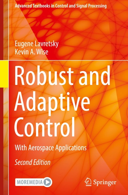 Robust and Adaptive Control: With Aerospace Applications