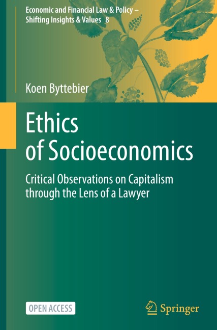 Ethics of Socioeconomics: Critical Observations on Capitalism through the Lens of a Lawyer