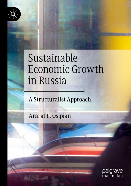 Sustainable Economic Growth in Russia: A Structuralist Approach