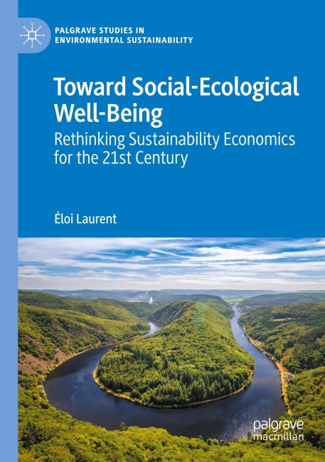 Toward Social-Ecological Well-Being: Rethinking Sustainability Economics for the 21st Century