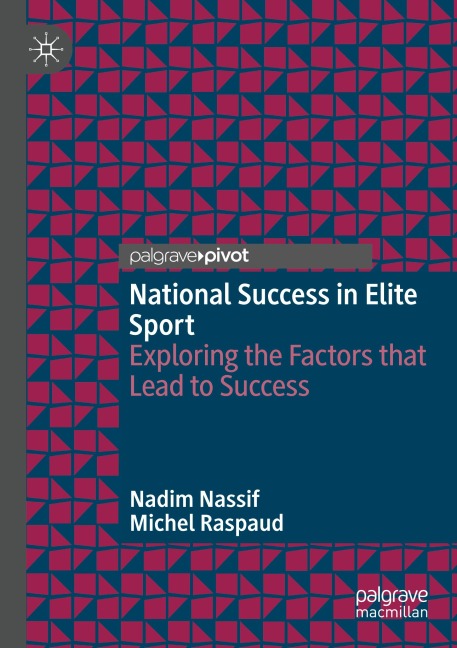 National Success in Elite Sport: Exploring the Factors that Lead to Success