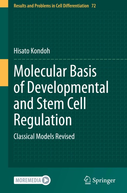 Molecular Basis of Developmental and Stem Cell Regulation: Classical Models Revised
