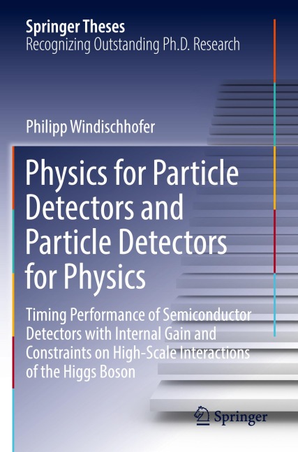 Physics for Particle Detectors and Particle Detectors for Physics: Timing Performance of Semiconductor Detectors with Internal Gain and Constraints on High-Scale Interactions of the Higgs Boson