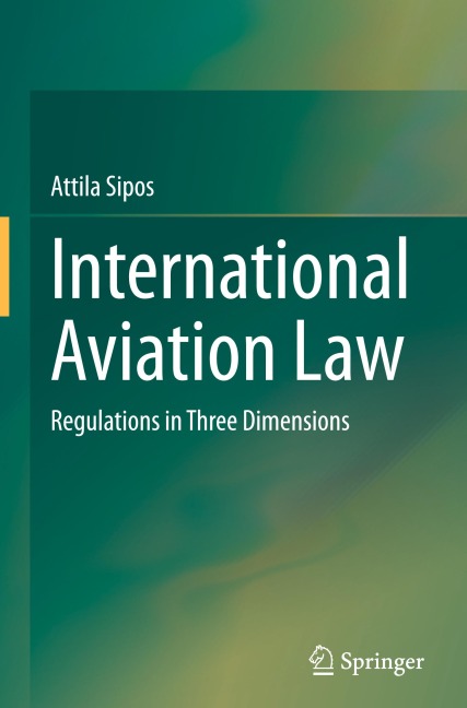 International Aviation Law: Regulations in Three Dimensions