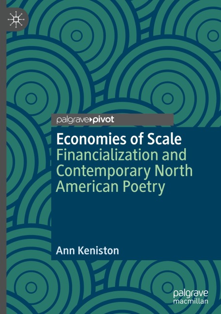 Economies of Scale: Financialization and Contemporary North American Poetry