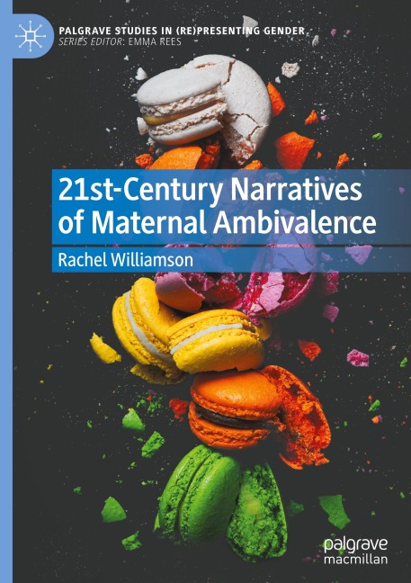 21st-Century Narratives of Maternal Ambivalence