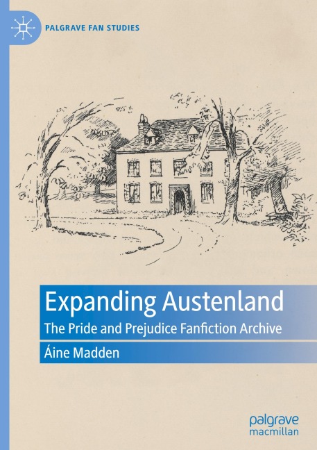 Expanding Austenland: The Pride and Prejudice Fanfiction Archive