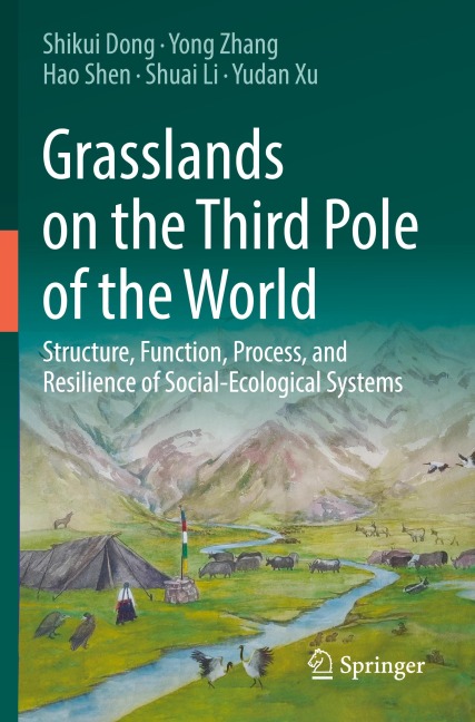 Grasslands on the Third Pole of the World: Structure, Function, Process, and Resilience of Social-Ecological Systems