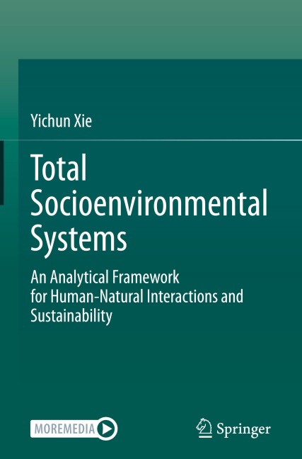 Total Socioenvironmental Systems: An Analytical Framework for Human-Natural Interactions and Sustainability