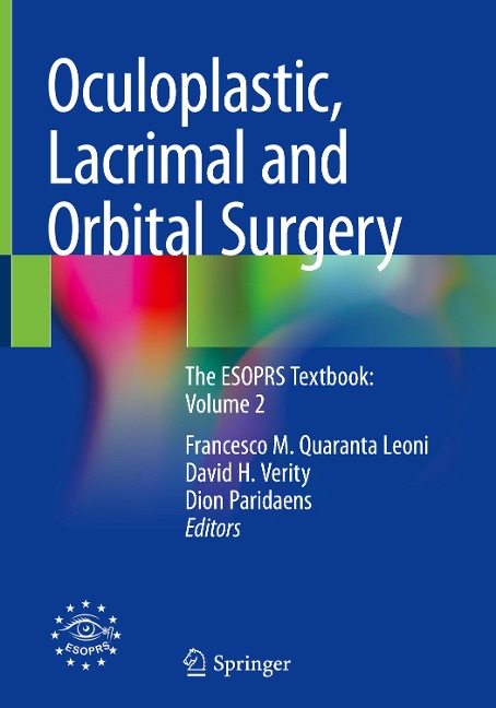 Oculoplastic, Lacrimal and Orbital Surgery: The ESOPRS Textbook: Volume 2