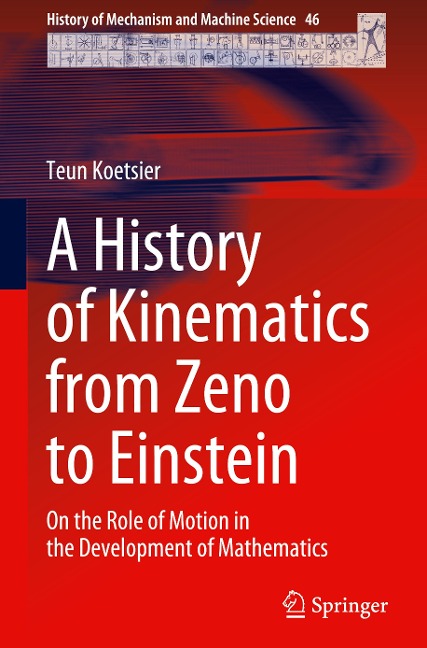 A History of Kinematics from Zeno to Einstein: On the Role of Motion in the Development of Mathematics
