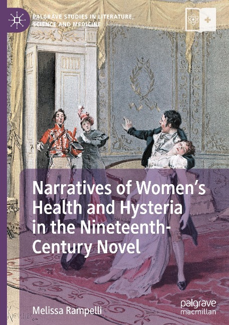 Narratives of Womens Health and Hysteria in the Nineteenth-Century Novel