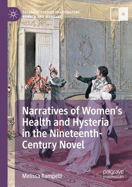 Narratives of Womens Health and Hysteria in the Nineteenth-Century Novel