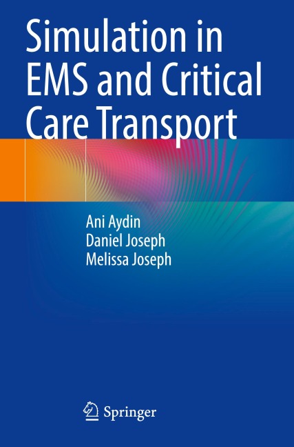 Simulation in EMS and Critical Care Transport