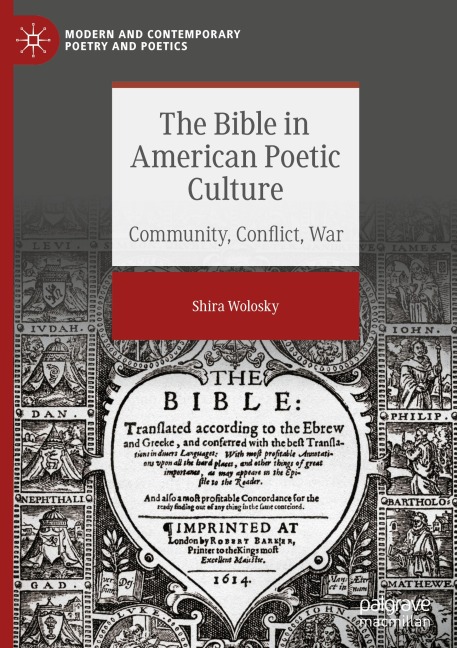 The Bible in American Poetic Culture: Community, Conflict, War