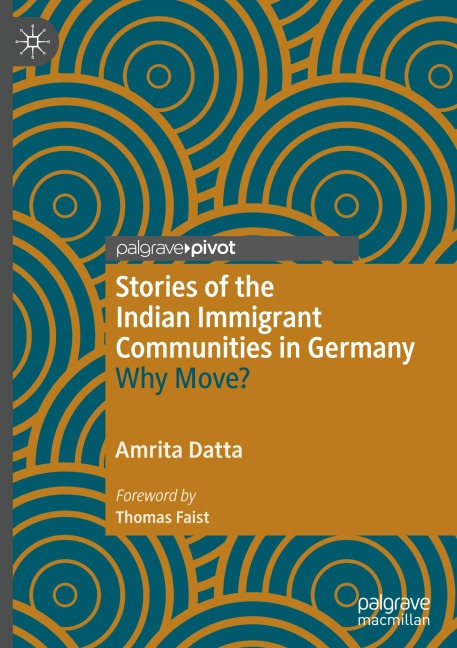 Stories of the Indian Immigrant Communities in Germany: Why Move?