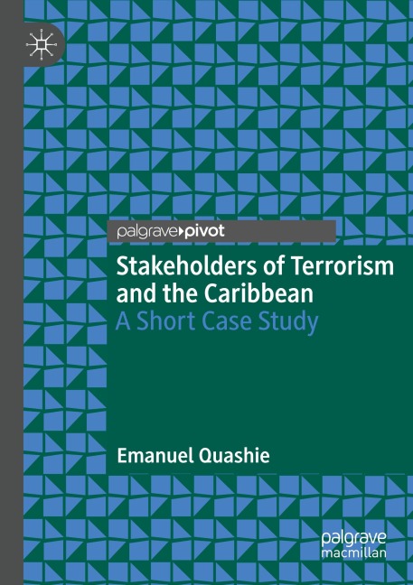 Stakeholders of Terrorism and the Caribbean: A Short Case Study