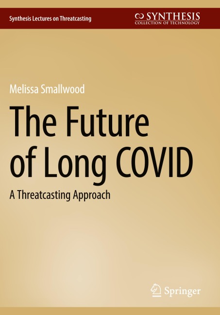 The Future of Long COVID: A Threatcasting Approach