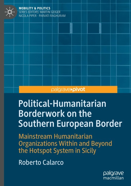 Political-Humanitarian Borderwork on the Southern European Border: Mainstream Humanitarian Organizations Within and Beyond the Hotspot System in Sicily