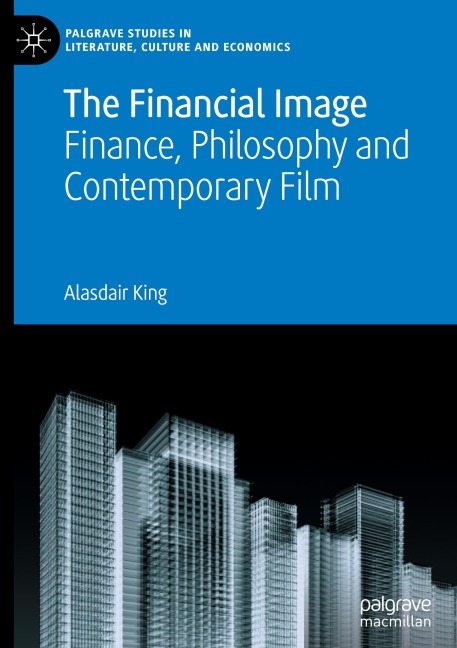 The Financial Image: Finance, Philosophy and Contemporary Film