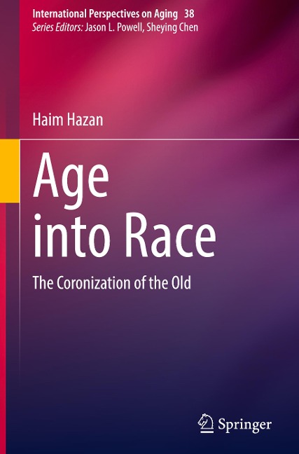 Age into Race: The Coronization of the Old