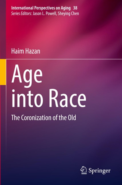 Age into Race: The Coronization of the Old