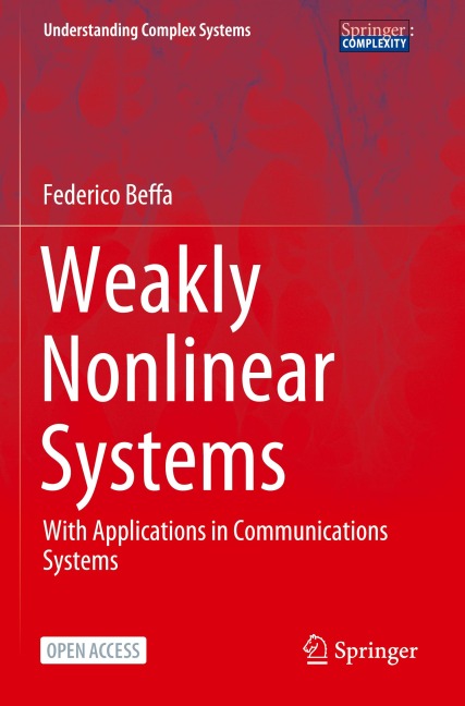 Weakly Nonlinear Systems: With Applications in Communications Systems