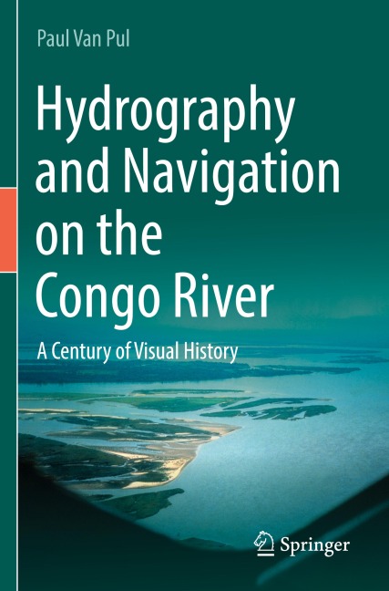 Hydrography and Navigation on the Congo River: A Century of Visual History