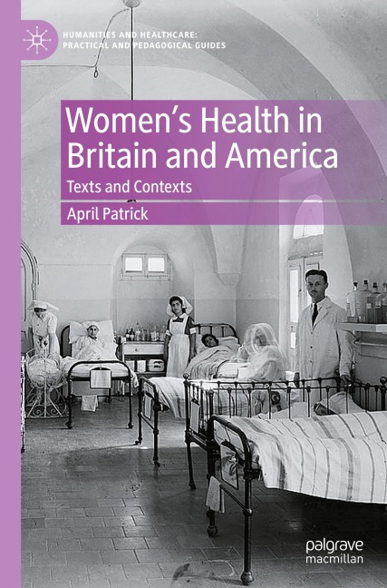 Womens Health in Britain and America: Texts and Contexts