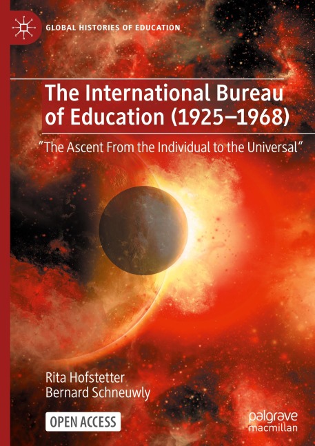 The International Bureau of Education (1925-1968): The Ascent From the Individual to the Universal
