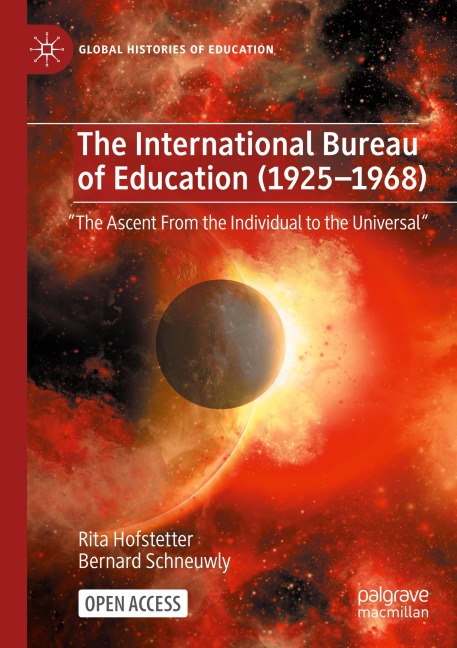 The International Bureau of Education (1925-1968): The Ascent From the Individual to the Universal