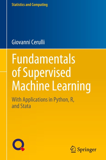 Fundamentals of Supervised Machine Learning: With Applications in Python, R, and Stata