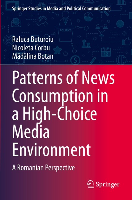 Patterns of News Consumption in a High-Choice Media Environment: A Romanian Perspective