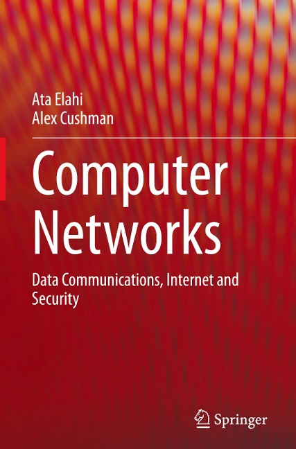 Computer Networks: Data Communications, Internet and Security