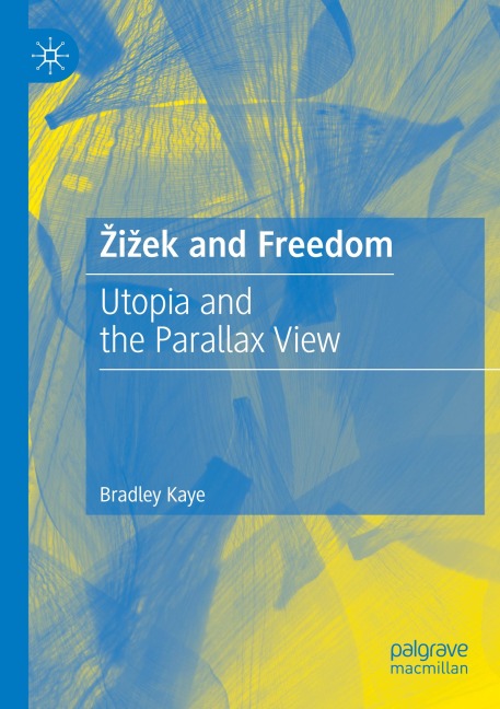 ¿i¿ek and Freedom: Utopia and the Parallax View