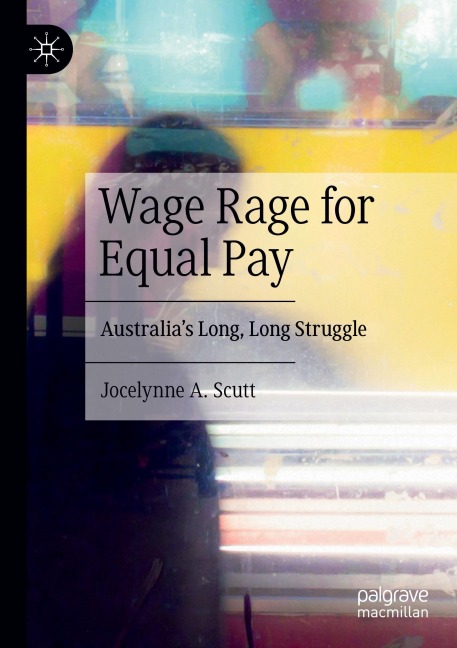 Wage Rage for Equal Pay: Australias Long, Long Struggle