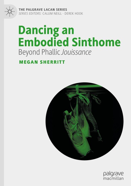 Dancing an Embodied Sinthome: Beyond Phallic Jouissance