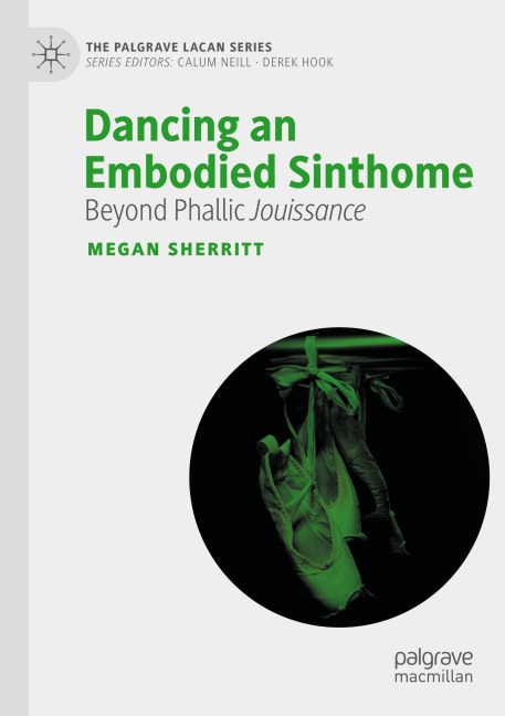 Dancing an Embodied Sinthome: Beyond Phallic Jouissance